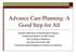 Advance Care Planning: A Good Step for All