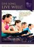 live well! Live long, QHotels Health & Fitness Retirement Plan