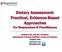 Dietary Assessment: Practical, Evidence-Based Approaches For Researchers & Practitioners