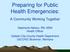Preparing for Public Health Emergencies: