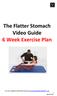 The Flatter Stomach Video Guide 6 Week Exercise Plan