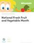 EADERS. National Fresh Fruit and Vegetable Month. PreK 6 th A FREE RESOURCE PACK FROM EDUCATIONCITY. Topical Teaching Resources.