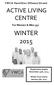 YWCA Hamilton Ottawa Street ACTIVE LIVING CENTRE. For Women & Men 55+ WINTER Registration begins November 24th, 2014
