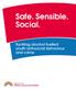 Safe. Sensible. Social. Tackling alcohol fuelled youth anti-social behaviour and crime