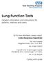 Lung Function Tests. General information and instructions for patients, relatives and carers. Caring with pride