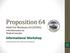 Proposition 64 Adult Use Marijuana Act (AUMA) with Information on Medical Cannabis