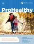 2015 Fall. View flu clinic locations, days and hours at ProHealthCare.org/Flu. Introducing ProHealth Medical Group