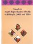 Trends in Youth Reproductive Health in Ethiopia, 2000 and Zhuzhi Moore Pav Govindasamy Julie DaVanzo Genene Bizuneh Albert Themme