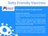 Baby Friendly Vaccines