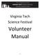 Virginia Tech Science Festival. Volunteer Manual