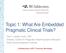 Topic 1: What Are Embedded Pragmatic Clinical Trials?