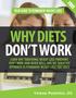 Why Diets Don't Work Yelena Potekhin, DC