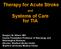Therapy for Acute Stroke. Systems of Care for TIA