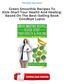 Green Smoothie Recipes To Kick-Start Your Health And Healing: Based On The Best-Selling Book Goodbye Lupus PDF