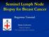 Sentinel Lymph Node Biopsy for Breast Cancer
