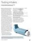 Testing inhalers. One of the longstanding challenges facing the