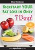 Stian Weideman. The 7-Day Fat Loss Kickstart Plan! Kickstart YOUR Fat Loss in Only. 7 Days!   1