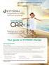 CAR- Your guide to KYMRIAH therapy. Transform your T cells for a transformed tomorrow. The first FDA-approved TREATMENT TRANSFORMED