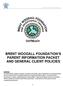 BRENT WOODALL FOUNDATION S PARENT INFORMATION PACKET AND GENERAL CLIENT POLICIES