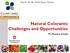 Natural Colorants: Challenges and Opportunities M. Monica Giusti