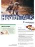 Health TALK. 90-day supply benefi t. What do you think?