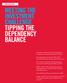 Tipping the dependency