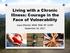 Living with a Chronic Illness: Courage in the Face of Vulnerability. Ivana Mitchell, MSW, RSW, RP, CDWF September 16, 2017