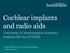 Cochlear implants and radio aids. University of Southampton Auditory Implant Service (USAIS)