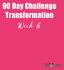 90 Day Challenge Transformation. Week 6
