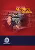 NSW POLICE FORCE ALCOHOL STRATEGY NSW POLICE FORCE ALCOHOL STRATEGY 1