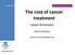 The cost of cancer treatment