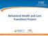 Behavioral Health and Care Transitions Project