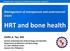 HRT and bone health. Management of osteoporosis and controversial issues. Delfin A. Tan, MD