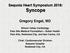 Sequoia Heart Symposium 2018: Syncope. Gregory Engel, MD