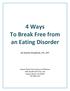 4 Ways To Break Free from an Eating Disorder