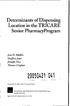 Determinants of Dispensing Location in the TRICARE Senior PharmacyProgram