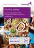 Supporting and empowering you. Healthy eating. Nutritional guidelines for people who have a colostomy.   Freephone helpline: