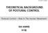 THEORETICAL BACKGROUND OF POSTURAL CONTROL