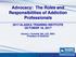 Advocacy: The Roles and Responsibilities of Addiction Professionals
