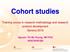 Cohort studies. Training course in research methodology and research protocol development Geneva Nguyen Thi My Huong, MD PhD WHO/RHR/SIS