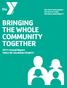 BRINGING THE WHOLE COMMUNITY TOGETHER Annual Report YMCA OF CALHOUN COUNTY