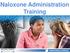 Naloxone Administration Training