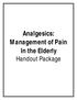Analgesics: Management of Pain In the Elderly Handout Package