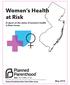 Women s Health at Risk. A report on the status of women s health in New Jersey