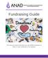 Fundraising Guide. The tools you need to help plan your own ANAD Fundraiser at home, in your community, or on campus!