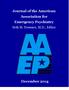 Journal of the American Association for Emergency Psychiatry. Seth M. Powsner, M.D., Editor