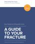 A GUIDE TO YOUR FRACTURE
