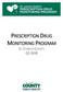 PRESCRIPTION DRUG MONITORING PROGRAM ST. CHARLES COUNTY Q1 2018