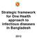 Strategic framework for One Health approach to infectious diseases in Bangladesh