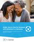 Guide: How to Care for Someone with Alzheimer s or Dementia. Your comprehensive guide on caring for loved ones with Alzheimer s or Dementia.